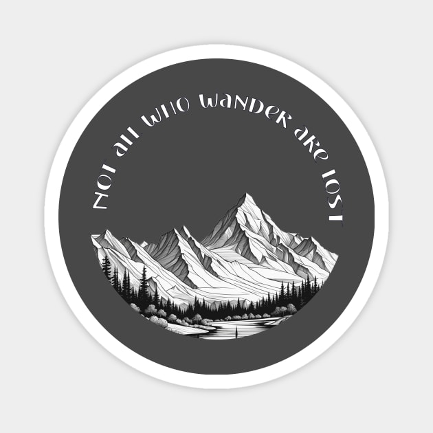 Not all who wander are lost camping geocaching design Magnet by Edgi